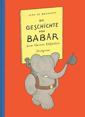 Die Geschichte von Babar von Brunhoff,  Jean de, Schmölders,  Claudia