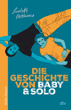 Die Geschichte von Baby und Solo von Posthuma,  Lisabeth, Zeitz,  Sophie