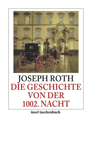 Die Geschichte von der 1002. Nacht von Roth,  Joseph