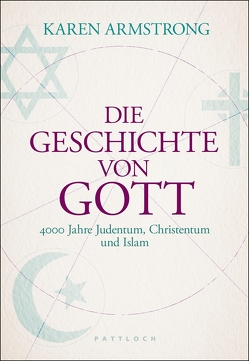 Die Geschichte von Gott von Armstrong,  Karen, Kornav,  Doris, Schäfer,  Ursel, Weitbrecht,  Renate