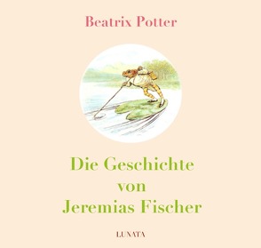 Die Geschichte von Jeremias Fischer von Potter,  Beatrix