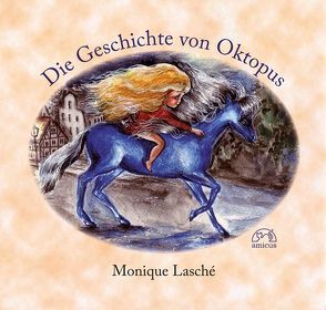 Die Geschichte von Oktopus von Lasché,  Monique