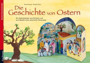 Die Geschichte von Ostern von Ritter,  Annegret, Schupp,  Renate