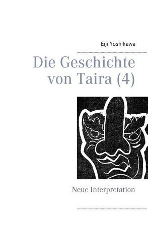 Die Geschichte von Taira (4) von Hayauchi,  Yutaka, Yoshikawa,  Eiji