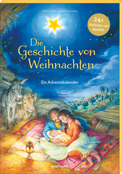 Die Geschichte von Weihnachten von Krautmann,  Milada, Lückel,  Kristin