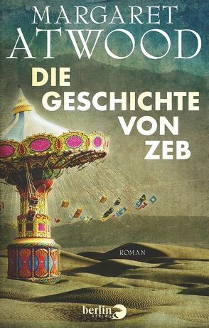 Die Geschichte von Zeb von Atwood,  Margaret, Schmalz,  Monika