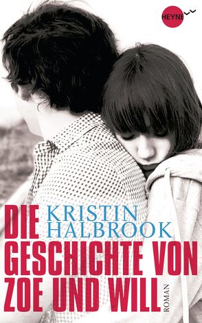 Die Geschichte von Zoe und Will von Brammertz,  Beate, Halbrook,  Kristin