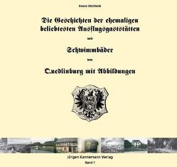 Die Geschichten der ehemaligen beliebtesten Ausflugsgaststätten und Schwimmbäder von Quedlinburg von Storbeck,  Hasso