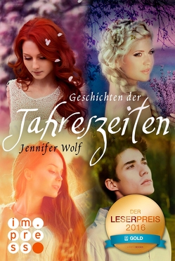 Die Geschichten der Jahreszeiten: Die vier ersten Bände in einer E-Box! von Wolf,  Jennifer