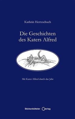 Die Geschichten des Katers Alfred von Hertzschuch,  Kathrin, Kupfer,  Edgar