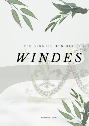 Die Geschichten des Windes von Grimm,  Alessandra