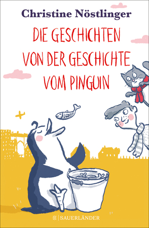 Die Geschichten von der Geschichte vom Pinguin von Jung,  Barbara, Nöstlinger ,  Christine