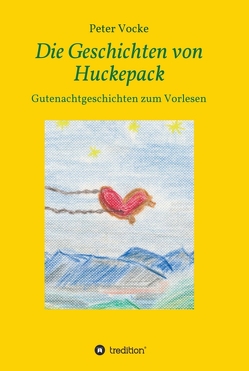 Die Geschichten von Huckepack von Vocke,  Peter