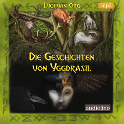 Die Geschichten von Yggdrasil von van Org,  Luci