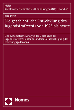 Die geschichtliche Entwicklung des Jugendstrafrechts von 1923 bis heute von Stolp,  Inga