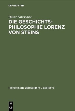 Die Geschichtsphilosophie Lorenz von Steins von Nitzschke,  Heinz