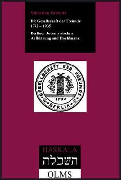 Die Gesellschaft der Freunde 1792-1935 von Panwitz,  Sebastian