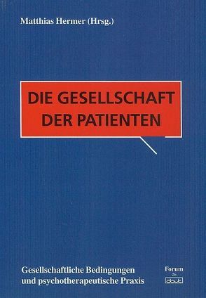 Die Gesellschaft der Patienten von Hermer,  Matthias