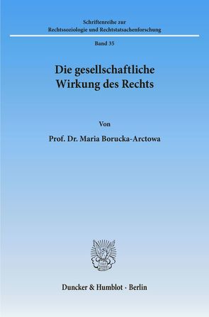 Die gesellschaftliche Wirkung des Rechts. von Borucka-Arctowa,  Maria