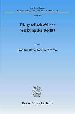 Die gesellschaftliche Wirkung des Rechts. von Borucka-Arctowa,  Maria