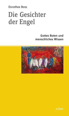 Die Gesichter der Engel von Boss,  Dorothee