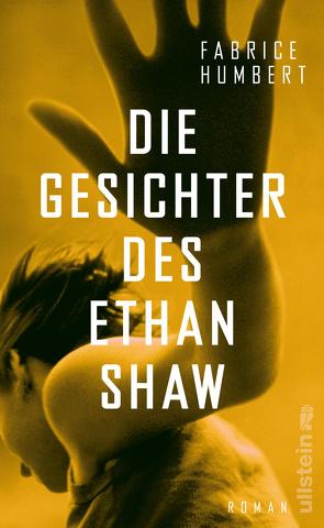 Die Gesichter des Ethan Shaw von Humbert,  Fabrice, Marquardt,  Claudia