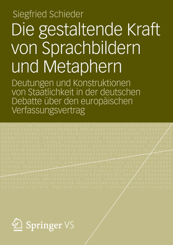 Die gestaltende Kraft von Sprachbildern und Metaphern von Schieder,  Siegfried