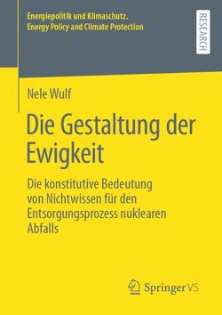 Die Gestaltung der Ewigkeit von Wulf,  Nele