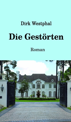 Die Gestörten von 123rf.com,  Coverbild vorn: Ernest Prim; Coverbild hinten: Benjamin Haas;, Westphal,  Dirk