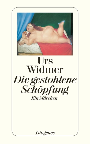 Die gestohlene Schöpfung von Widmer,  Urs