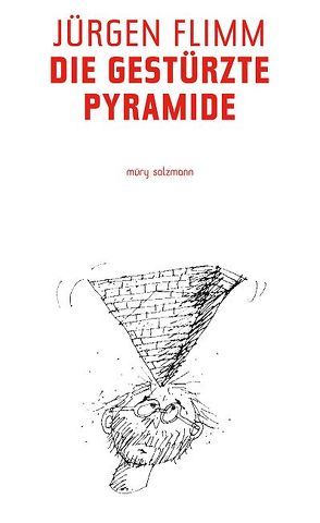 Die gestürzte Pyramide von Flimm,  Jürgen