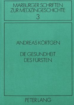 Die Gesundheit des Fürsten von Körtgen,  Andreas