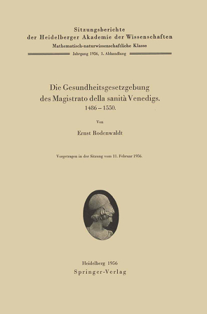 Die Gesundheitsgesetzgebung des Magistrato della sanità Venedigs. 1486–1500 von Rodenwaldt,  E.