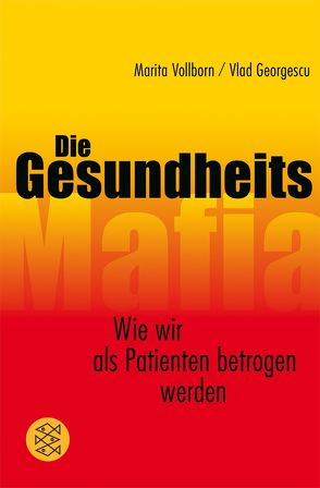 Die Gesundheitsmafia von Georgescu,  Vlad, Vollborn,  Marita