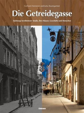 Die Getreidegasse von Ammerer,  Gerhard, Baumgartner,  Jutta, Stadtarchiv Salzburg