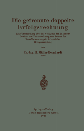 Die getrennte doppelte Erfolgsrechnung von Müller-Bernhardt,  Hans