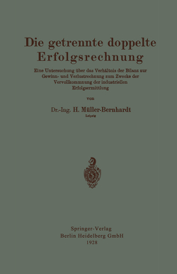 Die getrennte doppelte Erfolgsrechnung von Müller-Bernhardt,  Hans