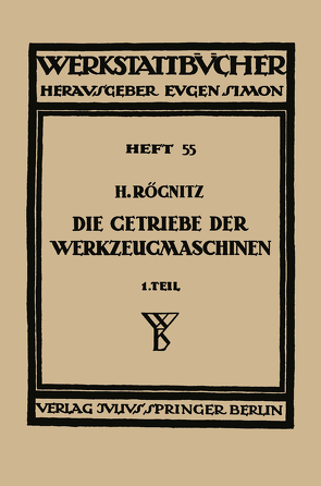 Die Getriebe der Werkzeugmaschinen von Rögnitz,  Hans