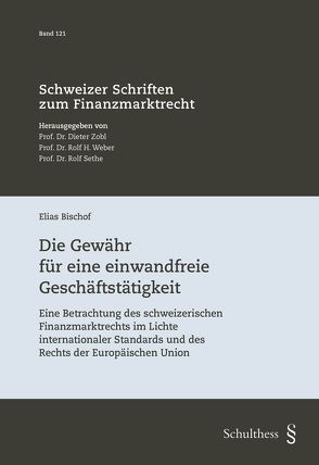 Die Gewähr für eine einwandfreie Geschäftstätigkeit von Bischof,  Elias