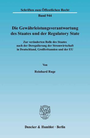 Die Gewährleistungsverantwortung des Staates und der Regulatory State. von Ruge,  Reinhard