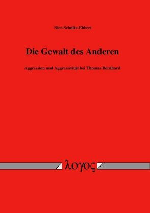 Die Gewalt des Anderen von Schulte-Ebbert,  Nico