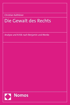 Die Gewalt des Rechts von Kalthöner,  Christian