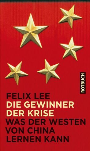 Die Gewinner der Krise von Lee,  Felix