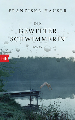 Die Gewitterschwimmerin von Hauser,  Franziska