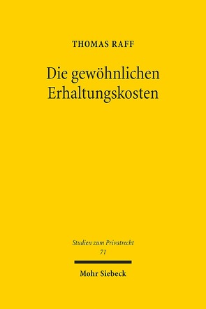 Die gewöhnlichen Erhaltungskosten von Raff,  Thomas