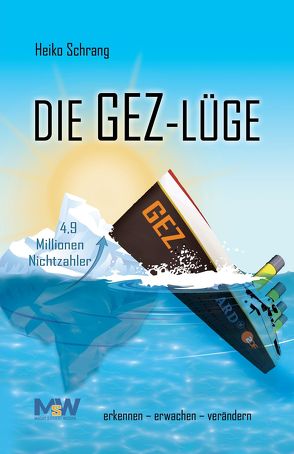 Die GEZ-Lüge von Schrang,  Heiko