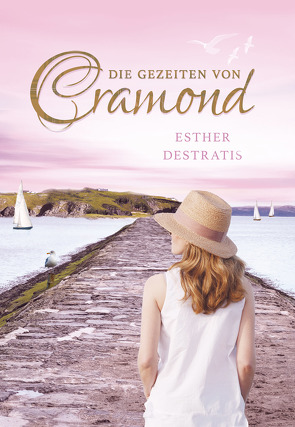 Die Gezeiten von Cramond von Destratis,  Esther