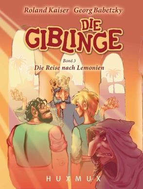 Die Giblinge von Babetzky,  Georg, Kaiser,  Roland