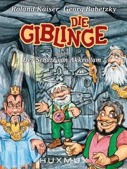 Die Giblinge von Babetzky,  Georg, Kaiser,  Roland