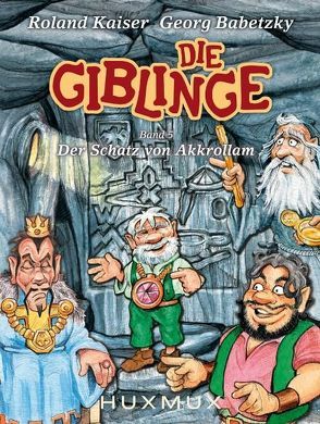 Die Giblinge von Babetzky,  Georg, Kaiser,  Roland